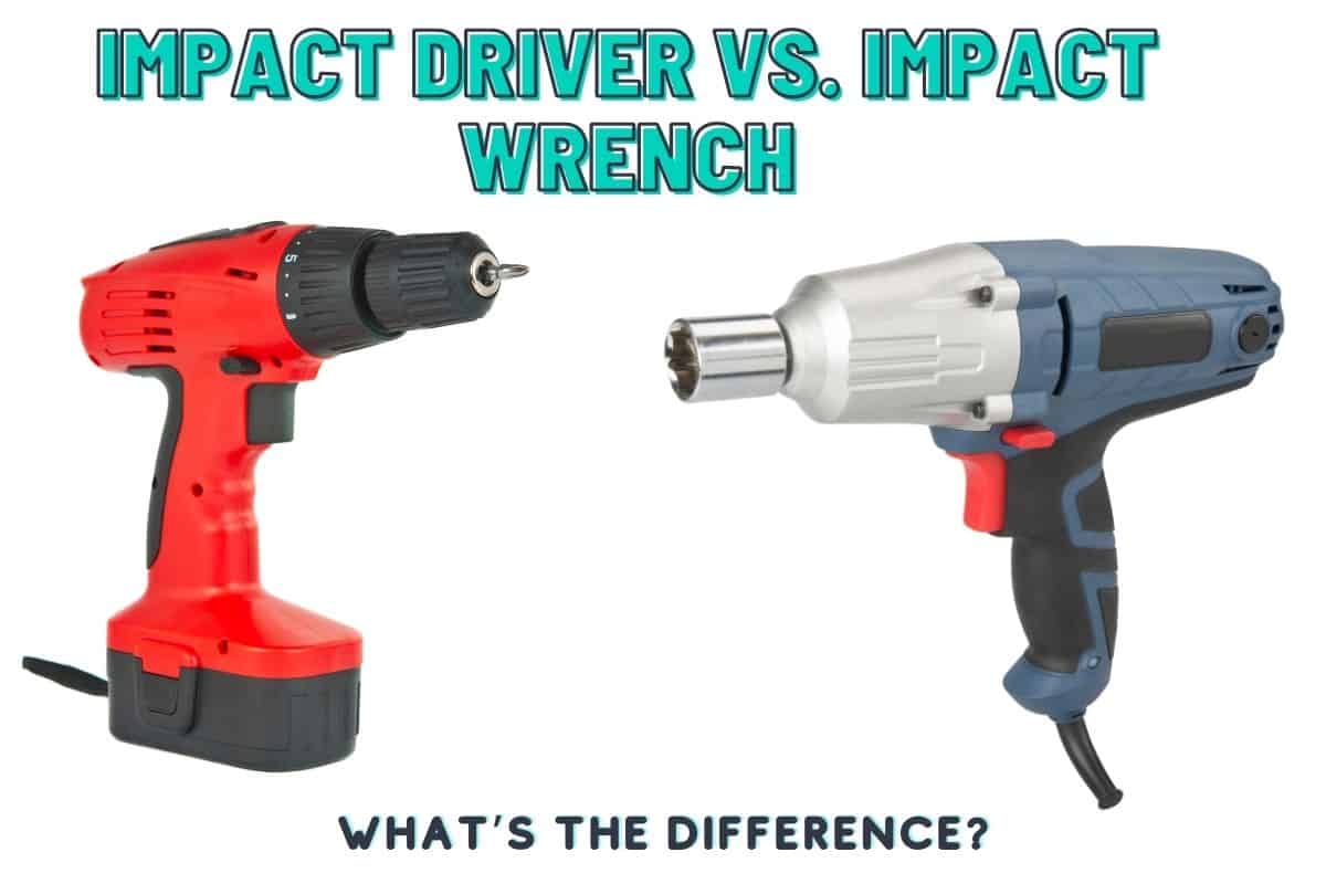 An image showing an impact driver vs impact wrench